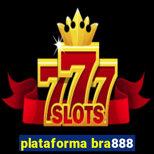 plataforma bra888
